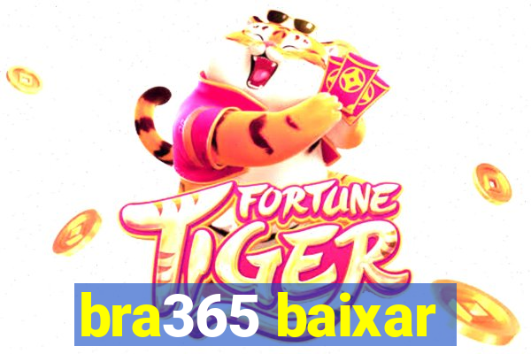 bra365 baixar